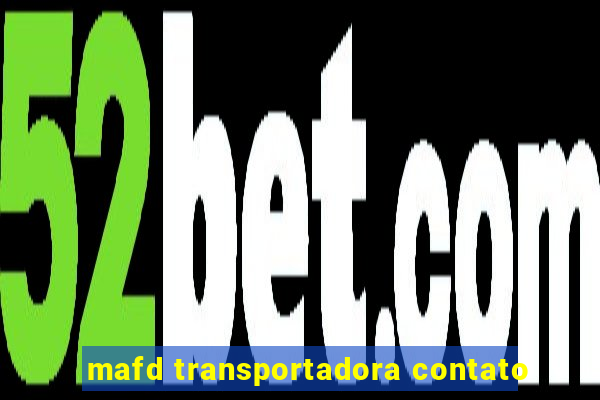 mafd transportadora contato